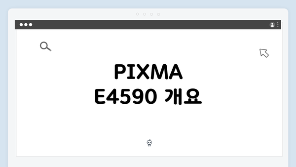 PIXMA E4590 개요